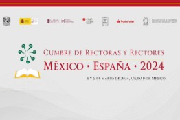 UNAM y ANUIES sedes de la Cumbre de Rectoras y Rectores México-España 2024