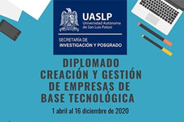 UASLP ofrece diplomado Creación y Gestión de Empresas de Base Tecnológica