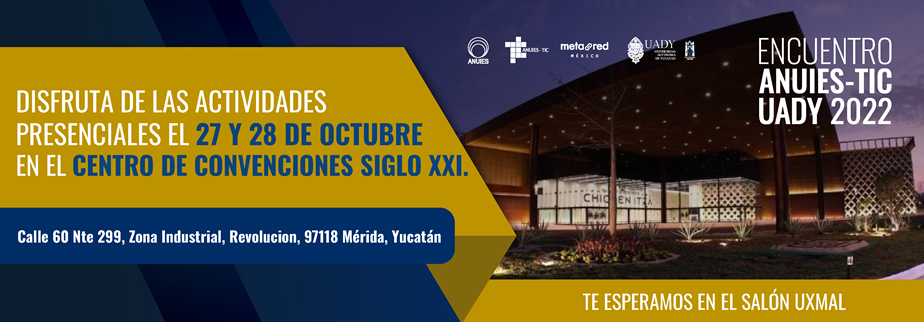 Encuentro ANUIES-TIC 2022
