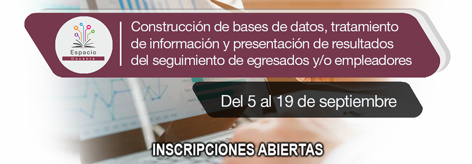 Construcción de bases de datos, tratamiento de información y presentación de resultados del seguimiento de egresados y/o empleadores