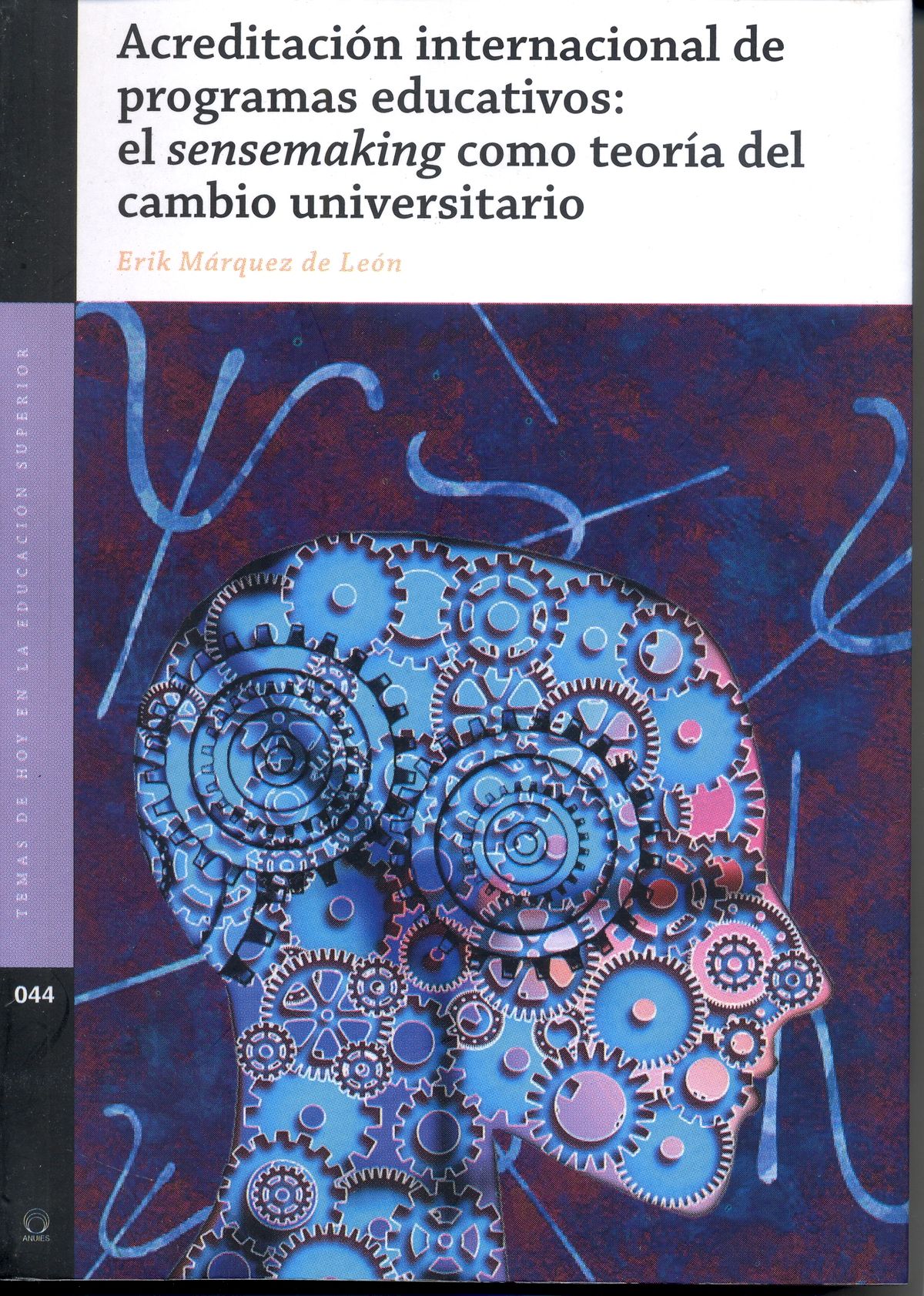Acreditación internacional de programas educativos: el sensemaking como teoría del Cambio universitario