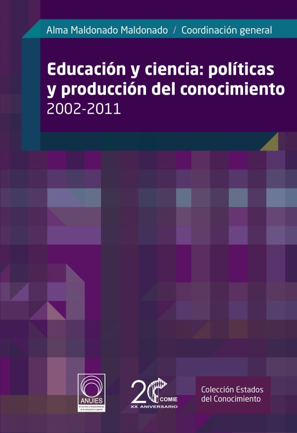 Educación y Ciencia: Políticas y producción de conocimiento 2002-2011