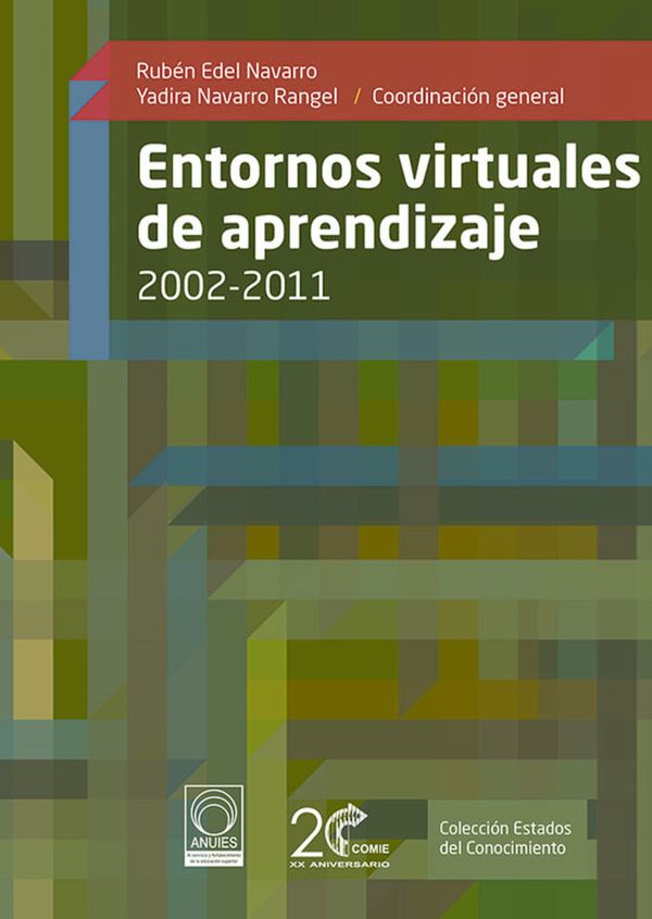 Entornos virtuales de aprendizaje 2002-2011