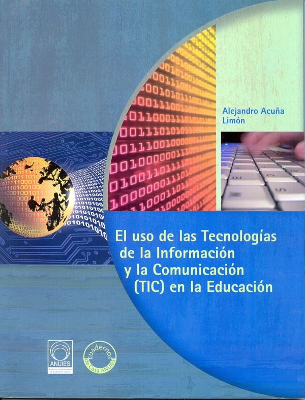 El uso de las Tecnologías de la Información y la Comunicación (TIC) en la Educación