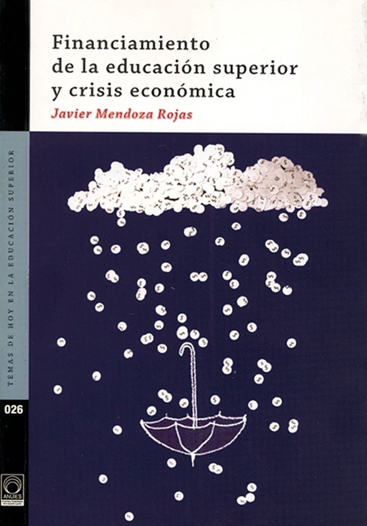 Financiamiento de la educación superior y crisis económica