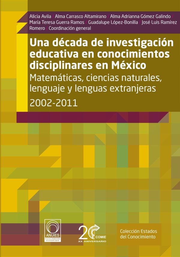 Una década de investigación educativa en conocimientos disciplinarios en México 2002-2011